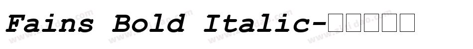 Fains Bold Italic字体转换